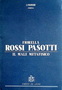 Fiorella Rossi Pasotti, il male metafisico