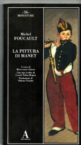 Michel Foucault, La pittura di Manet, un libro che non esiste