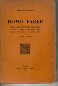 Adriano Tilgher, Homo Faber, Roma, 1943