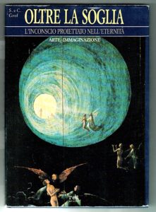 S. e C. Grof, Oltre la soglia, l'inconscio proiettato nell'eternità, Red Edizioni, Como, 1988