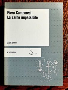 Piero Camporesi, La carne impassibile, Il Saggiatore, 1983