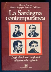 A. Boscolo, M. Brigaglia, L. Del Piano, La Sardegna contemporanea, Edizioni della Torre, 1983