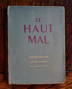 Georges Simenon, Le Haut Mal, Calmann-Lévy, Paris, 1947