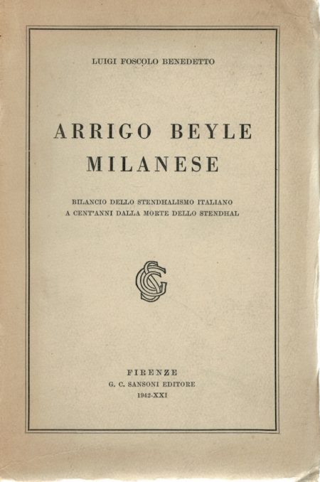 Luigi Foscolo Benedetto, Arrigo Beyle Milanese, 1942