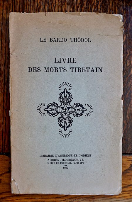 Le Bardo Thodol, Livres des Morts Tibétain, Adrien Maisonneuve, 1933