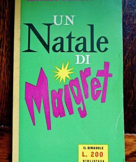 Georges Simenon, Un Natale di Maigret, Biblioteca Economica Mondadori, Il Girasole, 1957