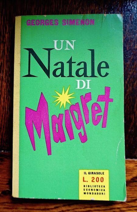 Georges Simenon, Un Natale di Maigret, Biblioteca Economica Mondadori, Il Girasole, 1957