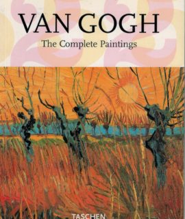 Ingo F. Walker - Rainer Metzger, Van Gogh, The Complete Paintings, Taschen 2006