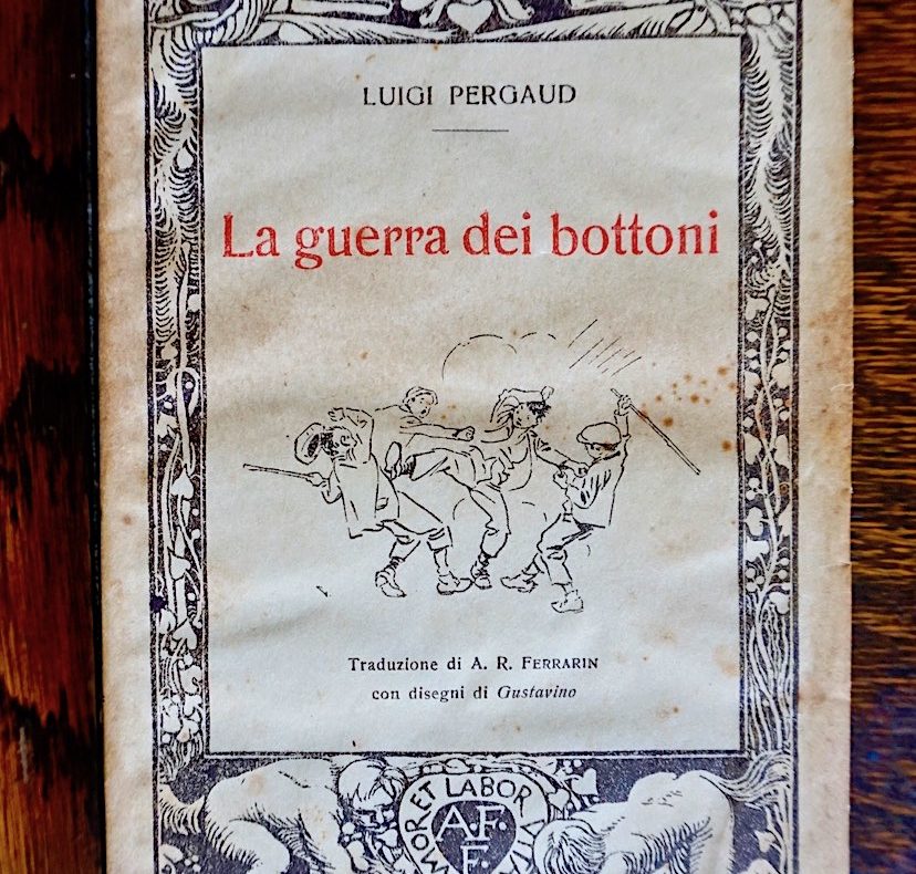Luigi Pergaud, La guerra dei bottoni, Formiggini, 1929