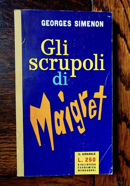 Georges Simenon, Gli scrupoli di Maigret, Biblioteca Economica Mondadori, Il Girasole, 1960