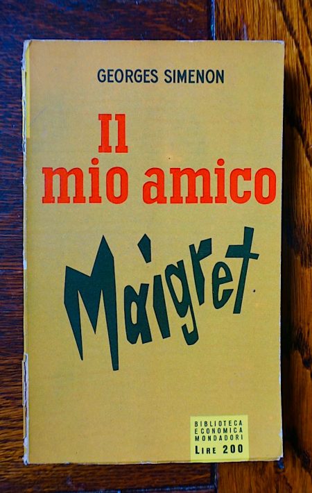 Georges Simenon, Il mio amico Maigret, Biblioteca Economica Mondadori, 1955