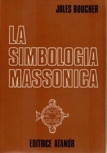 Jules Boucher, La simbologia massonica, Atanor, 1975