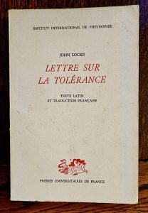 ohn Locke, Lettre sur la Tolérance, Presses Universitaires de France, 1965