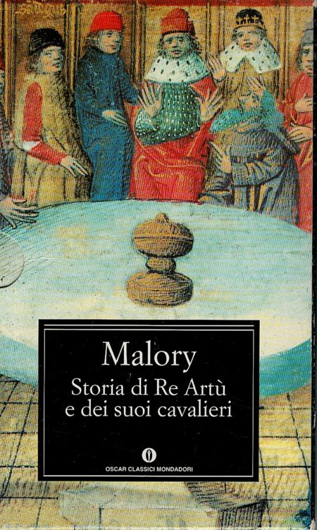 Malory, La storia di re Artù e dei suoi cavalieri, Mondadori, 1996