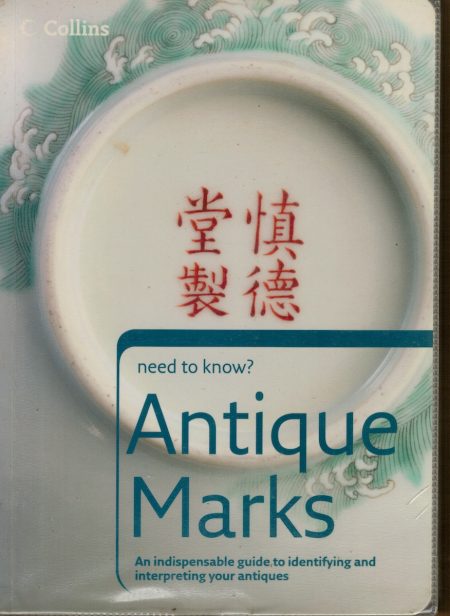 Need to Know? Antique Marks, Collins 2006