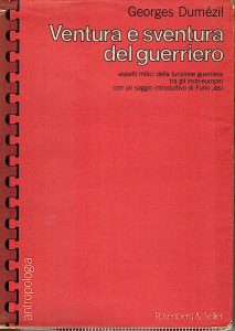 Georges Dumézil, Ventura e Sventura del Guerriero, Rosenberg & Seller, 1974