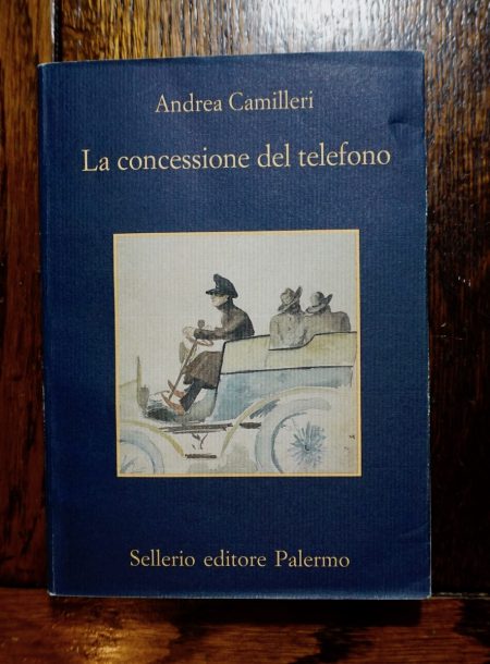 Andrea Camilleri, La concessione del telefono, Sellerio, 2001