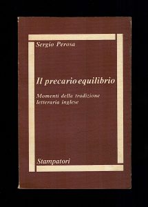 Sergio Perosa, Il precario equilibrio, Stampatori, 1980