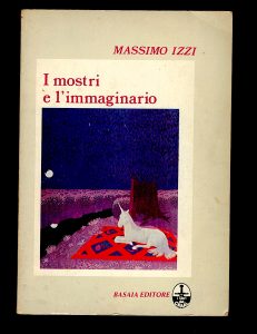 Massimo Izzi, I mostri e l'immaginario, Basaia, 1982