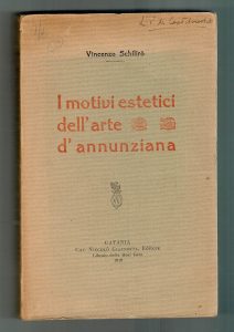 V. Schilirò, I motivi estetici dell'arte d'annunziana, Catania, Giannotta Editore, 1918