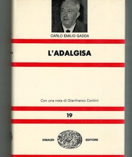 C. E. Gadda, L'Adalgisa, Einaudi, 1969