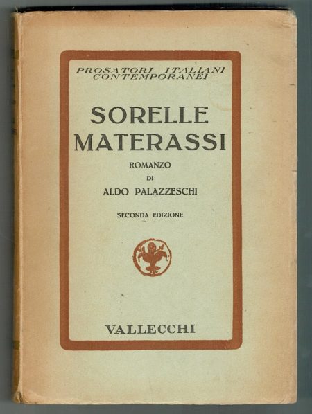 A. Palazzeschi, Sorelle Materassi, Vallecchi, 1935