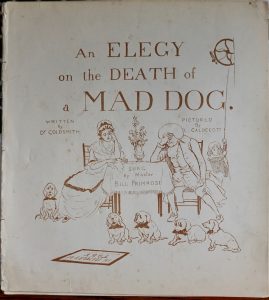 Elegy in the Death of a Mad Dog, by Master Bill Primrose, 1890