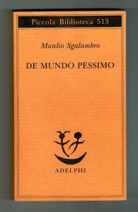 M. Sgalambro, De Mundo Pessimo, Adelphi, 2004