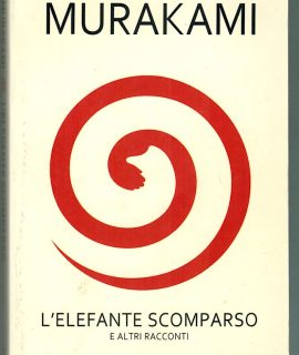 Murakami, L'elefante scomparso, Einaudi 2013