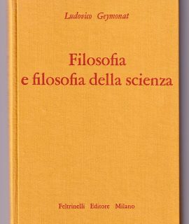 L. Geymonat, Filosofia e filosofia della scienza, Feltrinelli, 1961