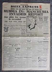 Scottish Daily Express: Russia in: Manchuria Invaded Report, August 9 1945