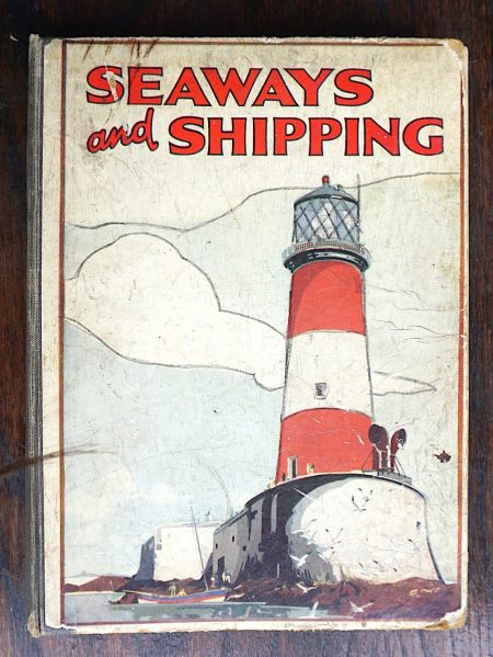 Seaways and Shipping, Vintage Rare Book, 1920 ca.
