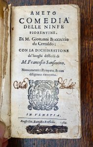 Ameto, Comedia delle ninfe fiorentine di M. Giovanni Boccaccio da Certaldo, in Venezia presso Battista Bonfandio, 1586