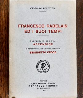 Gennaro Perfetto, Francesco Rabelais e i suoi tempi, Napoli, Raffaele Pironti, 1927