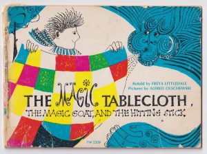 The Magic Tablecloth by Freya Littledale and Alfred Olschewsky, 1972