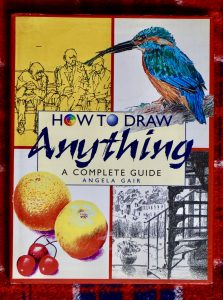 How to Draw Anything, Angela Gair, Parragon 1999