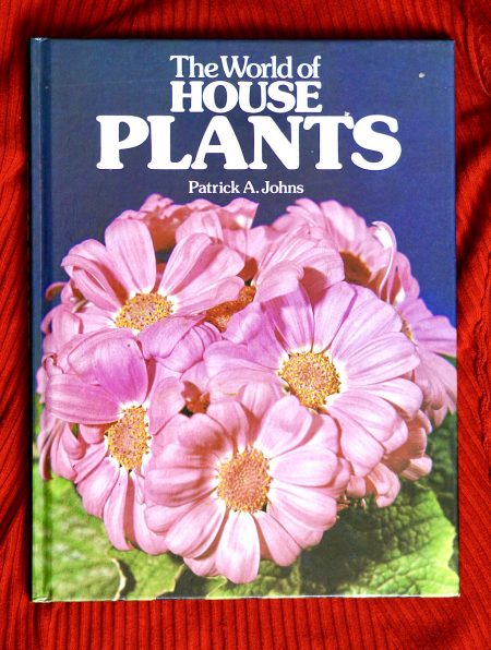 The World of House Plants, Patrick A. Johns, 1983