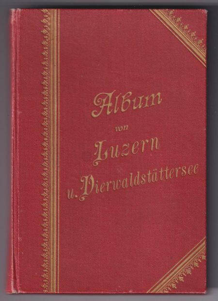 Album von Luzern u. Vierwaldstättersee, 1890