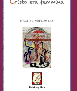 Mary Blindflowers, Cristo era femmina