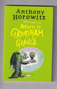 Anthony Horowitz, Return to Groosham Grange, Walker Books, 2015
