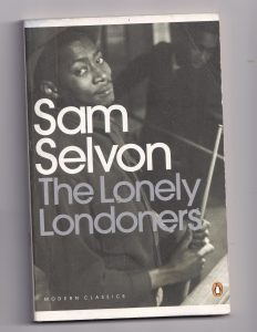 Sam Selvon, The Lonely Londoners, 2006