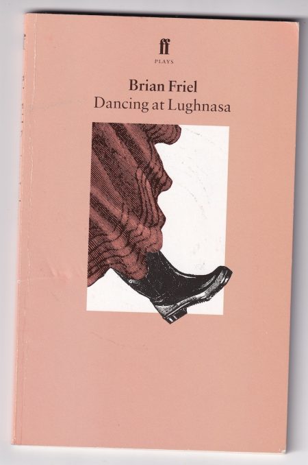 Dancing at Lughnasa, Friel Brian