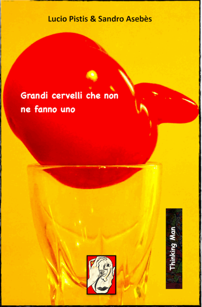 Grandi cervelli che non ne fanno uno
