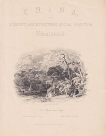 Antique Print, China, Scenery, Architecture, Social Habits, &c., 1858