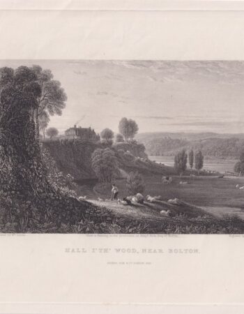 Antique Engraving Print, Hall I' TH' Wood, near Bolton, 1845