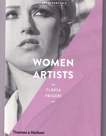 Flavia Frigeri, Women Artists, Thames & Hudson
