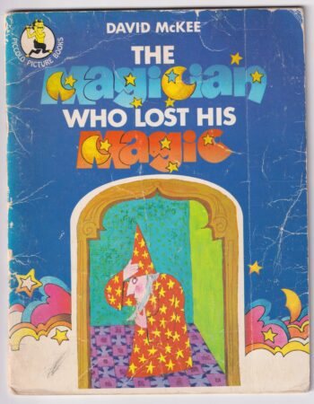 The Magician Lost his magic, by David McKEE, Pan Books LTD, 2nd Printing 1974